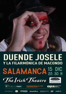 The Irish Theatre Duende Josele y La Filarmónica de Macondo Salamanca Diciembre 2017