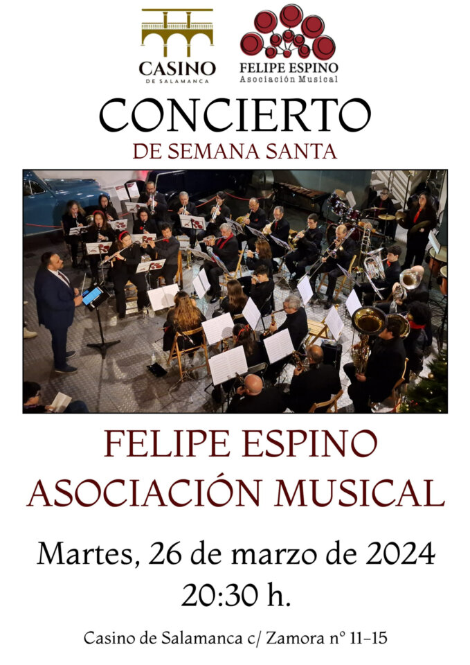 Casino de Salamanca Agrupación Musical Felipe Espino Marzo 2024