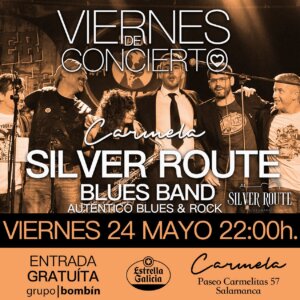 Carmela Premium Silver Route Blues Band Salamanca Mayo 2024
