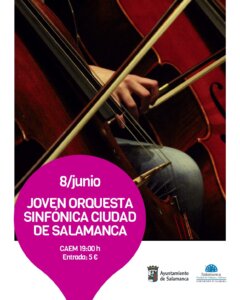 Centro de las Artes Escénicas y de la Música CAEM Joven Orquesta Sinfónica Ciudad de Salamanca Junio 2024