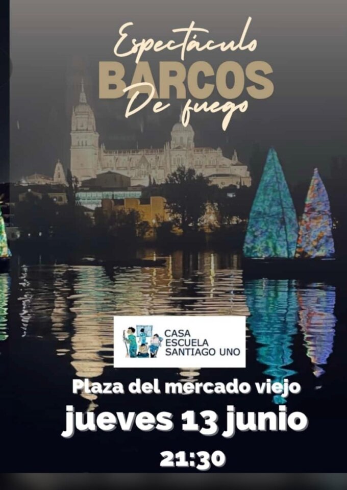 Salamanca Barcos de Fuego Junio 2024