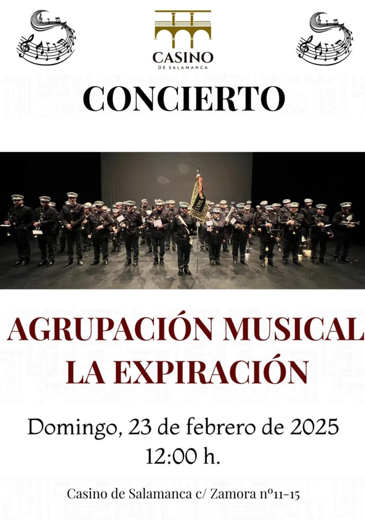 Casino de Salamanca Agrupación Musical La Expiración Febrero 2025